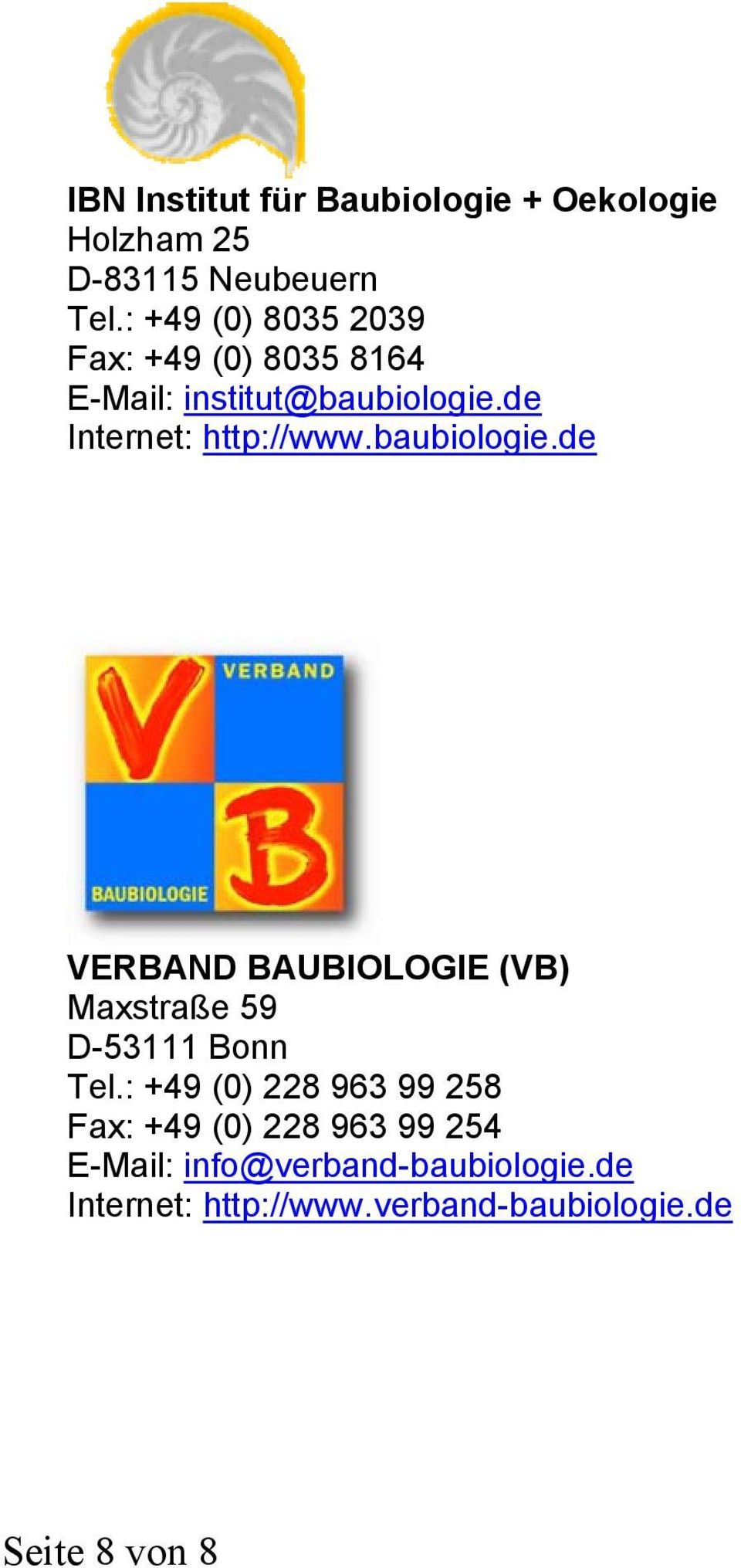 baubiologie.de VERBAND BAUBIOLOGIE (VB) Maxstraße 59 D-53111 Bonn Tel.