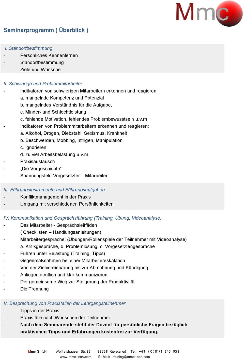 Minder- und Schlechtleistung c. fehlende Motivation, fehlendes Problembewusstsein u.v.m - Indikatoren von Problemmitarbeitern erkennen und reagieren: a.