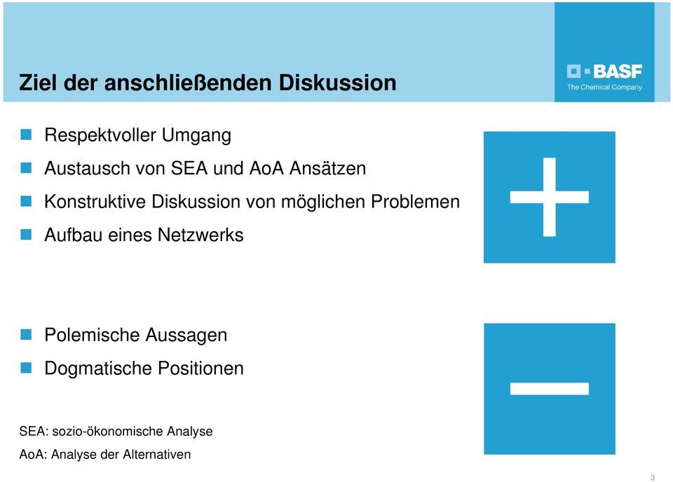 Problemen Aufbau eines Netzwerks Polemische Aussagen Dogmatische