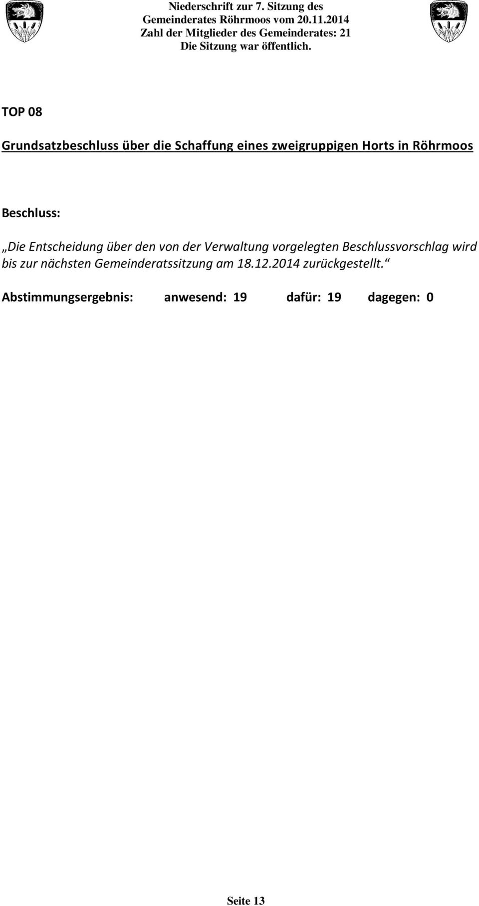 Beschlussvorschlag wird bis zur nächsten Gemeinderatssitzung am 18.12.