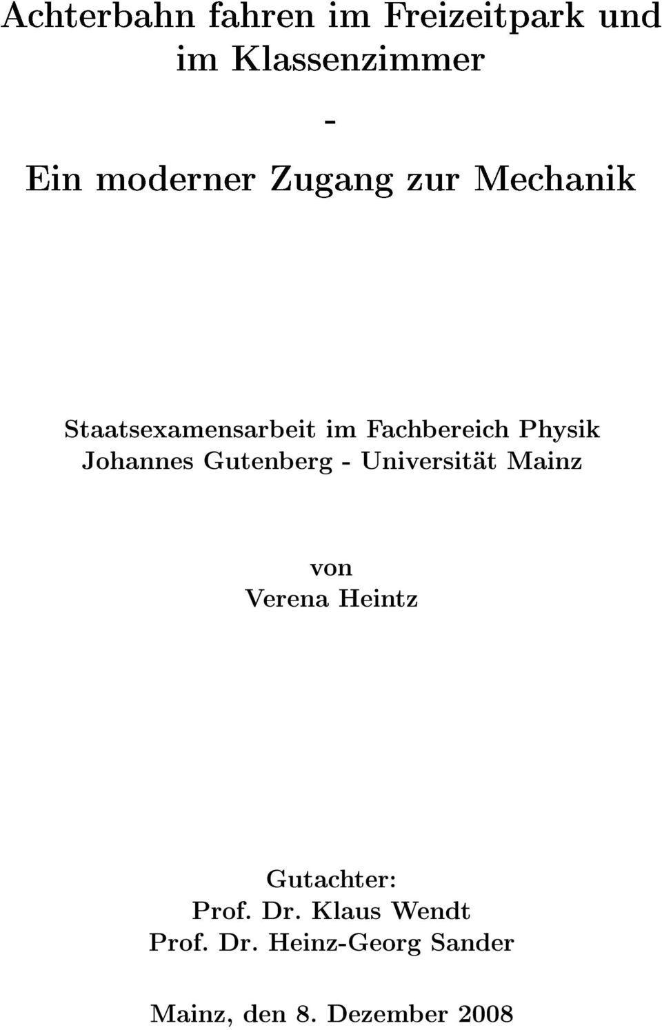 Physik Johannes Gutenberg - Universität Mainz von Verena Heintz