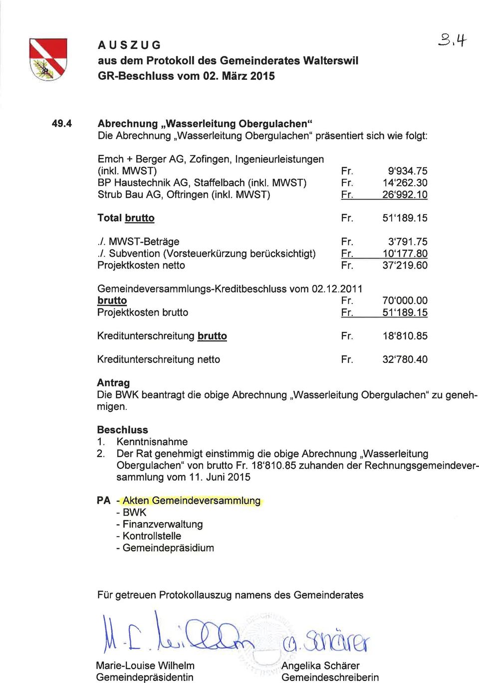 MWST) BP Haustechnik AG, Statfelbach (inkl. MWST) Strub Bau AG, Oftringen (inkl. MWST) Total brutto./. MWST-Beträge. /.