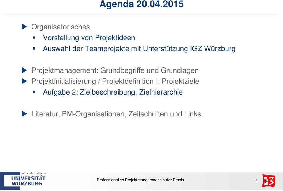 Unterstützung IGZ Würzburg management: Grundbegriffe und Grundlagen initialisierung