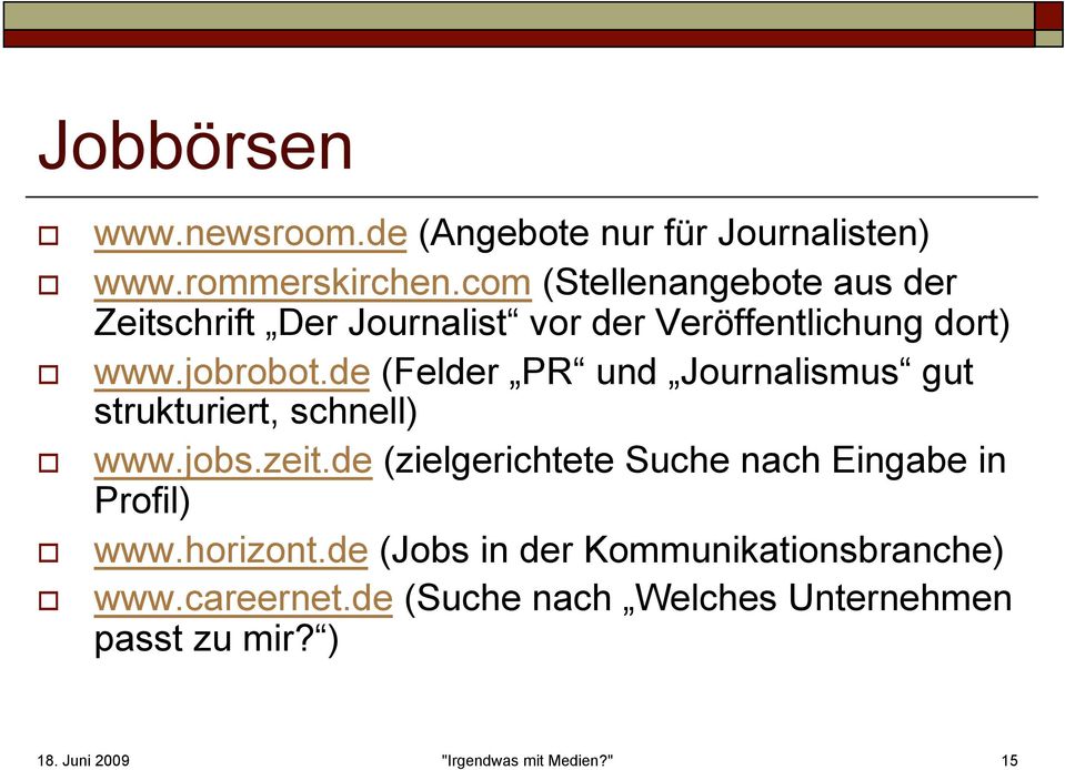 de (Felder PR und Journalismus gut strukturiert, schnell) www.jobs.zeit.