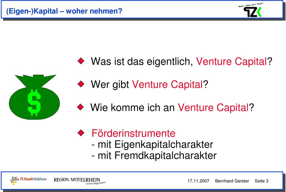 Wer gibt Venture Capital?