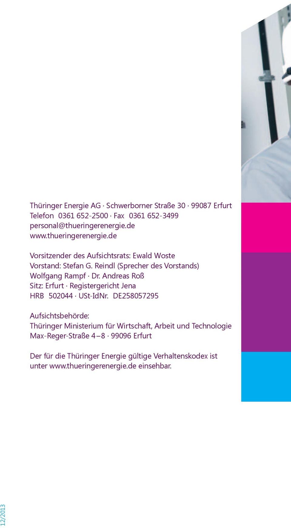 Andreas Roß Sitz: Erfurt Registergericht Jena HRB 502044 USt-IdNr.