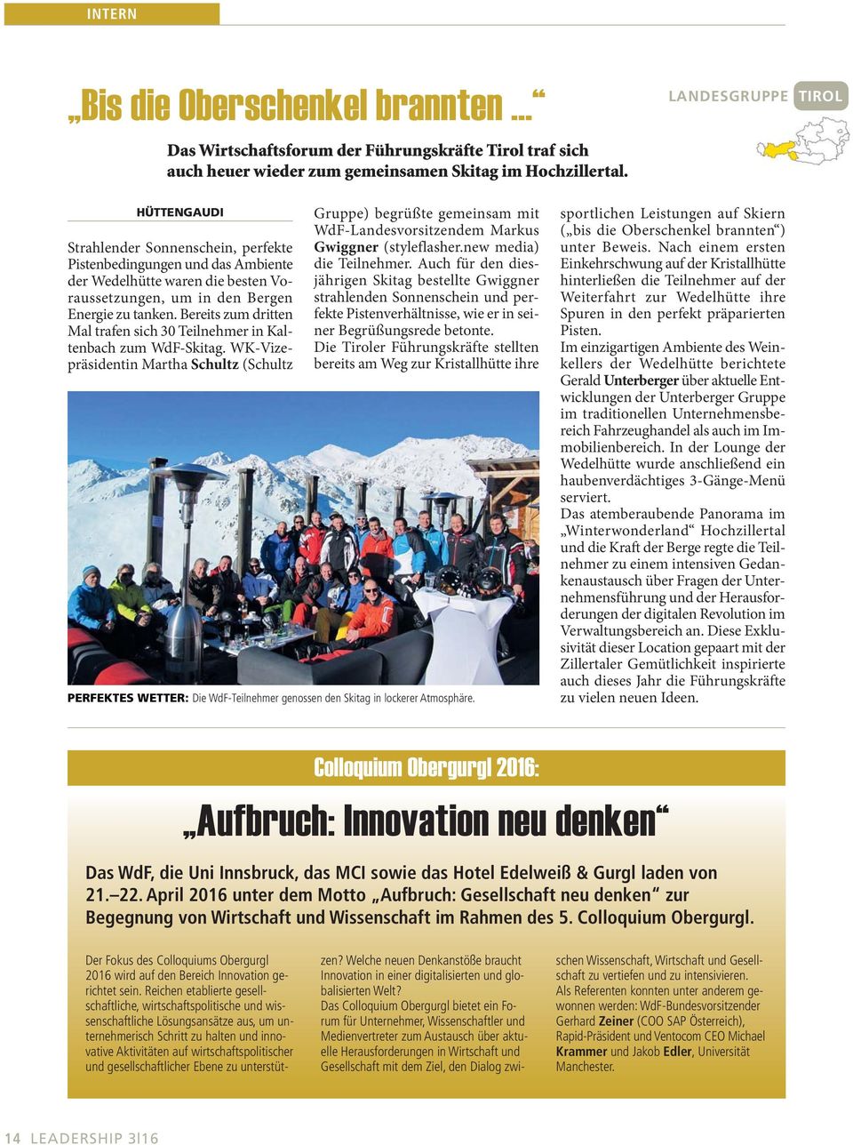 Bereits zum dritten Mal trafen sich 30 Teilnehmer in Kaltenbach zum WdF-Skitag.