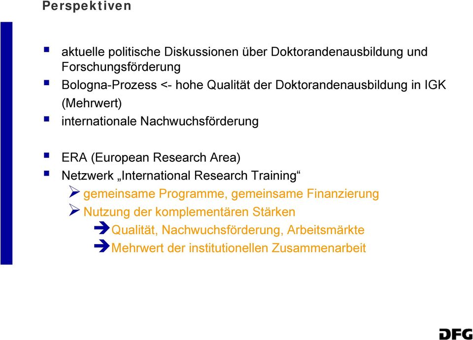 ERA (European Research Area) Netzwerk International Research Training gemeinsame Programme, gemeinsame
