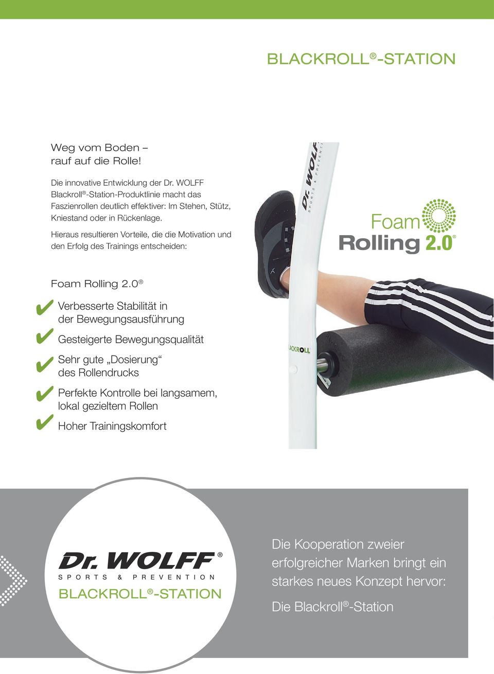 Hieraus resultieren Vorteile, die die Motivation und den Erfolg des Trainings entscheiden: Foam Rolling 2.