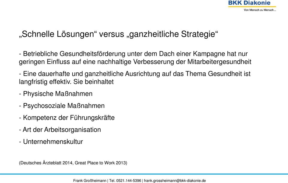 Ausrichtung auf das Thema Gesundheit ist langfristig effektiv.