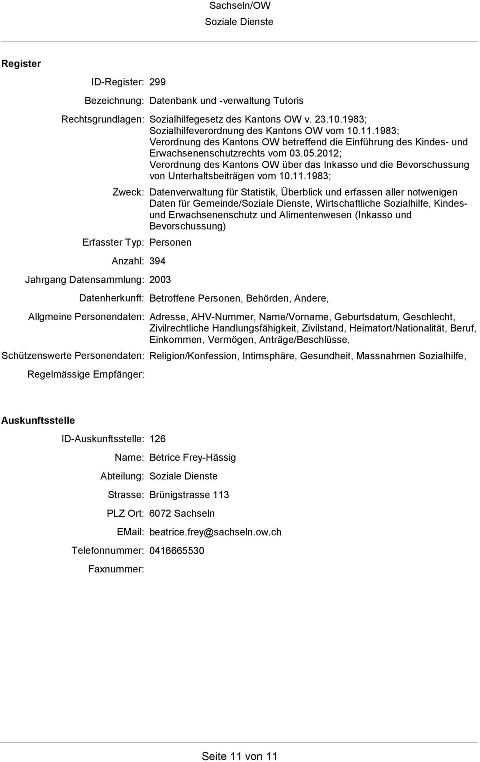 2012; Verordnung des Kantons OW über das Inkasso und die Bevorschussung von Unterhaltsbeiträgen vom 10.11.