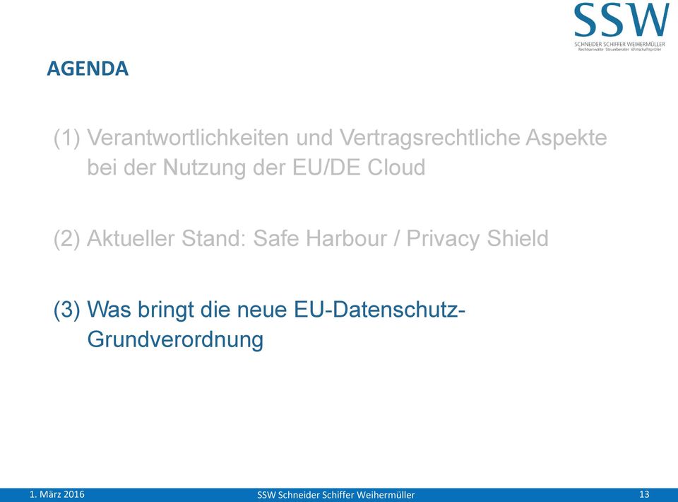 Stand: Safe Harbour / Privacy Shield (3) Was bringt