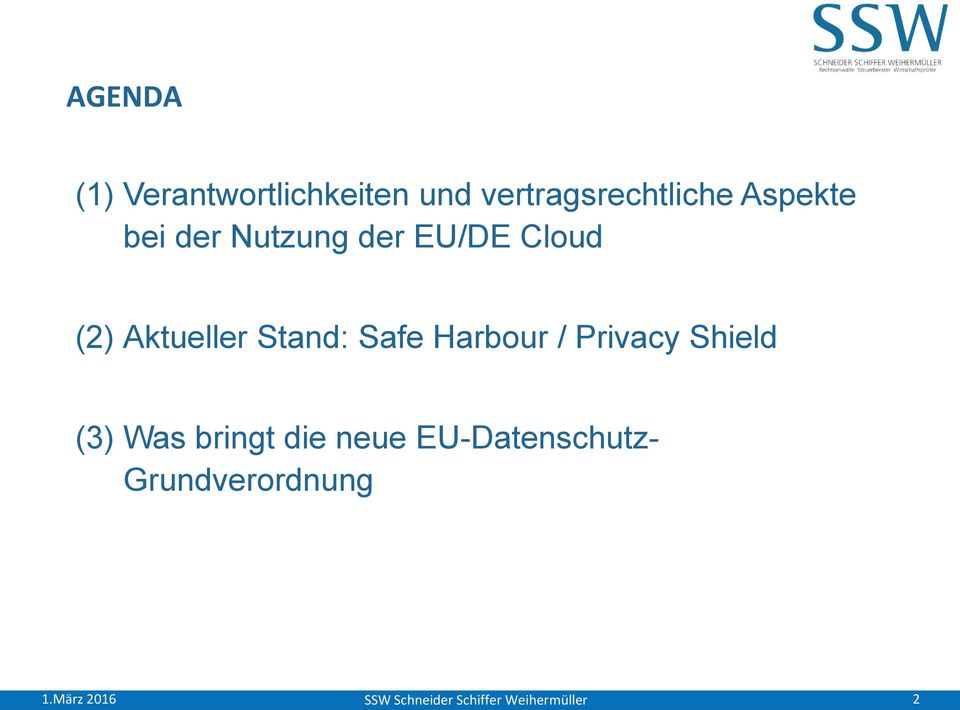 Cloud (2) Aktueller Stand: Safe Harbour / Privacy