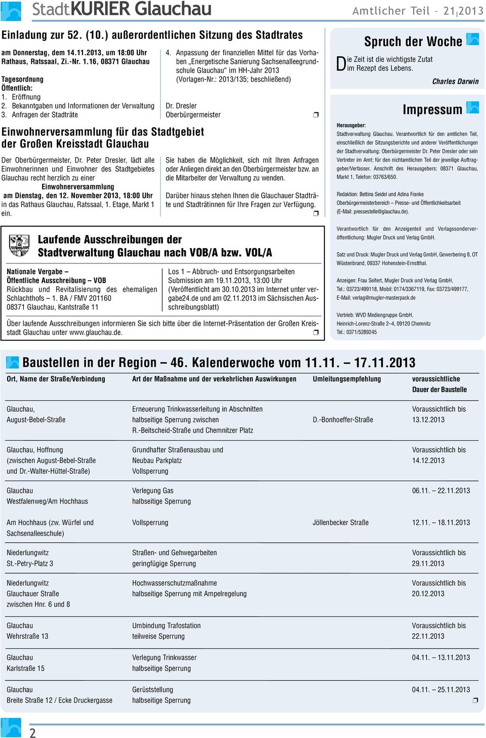VOL/A Nationale Vergabe Öffentliche Ausschreibung VOB Rückbau und Revitalisierung des ehemaligen Schlachthofs 1. BA / FMV 201160 08371 Glauchau, Kantstraße 11 4.