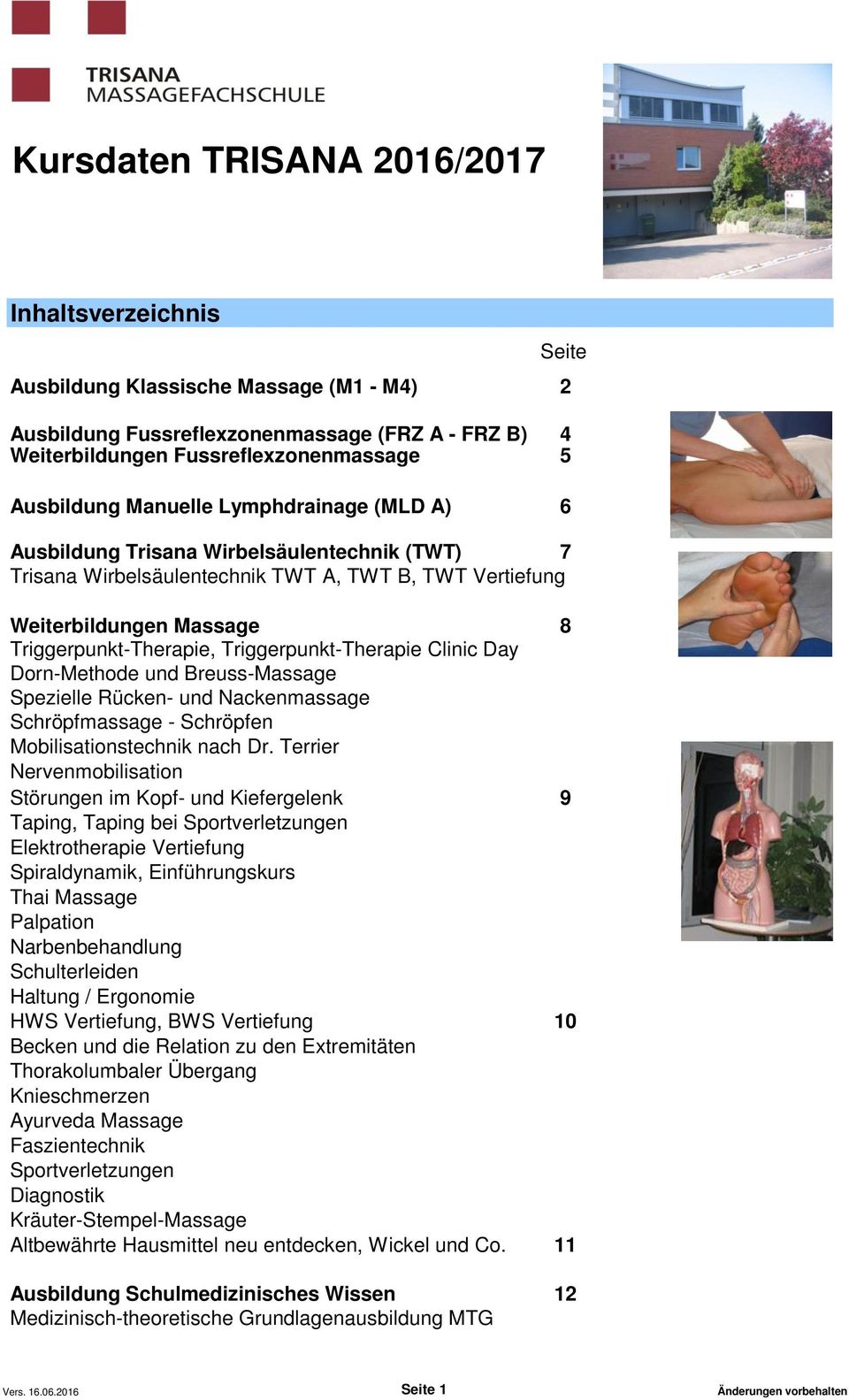 Triggerpunkt-Therapie Clinic Day Dorn-Methode und Breuss-Massage Spezielle Rücken- und Nackenmassage Schröpfmassage - Schröpfen Mobilisationstechnik nach Dr.