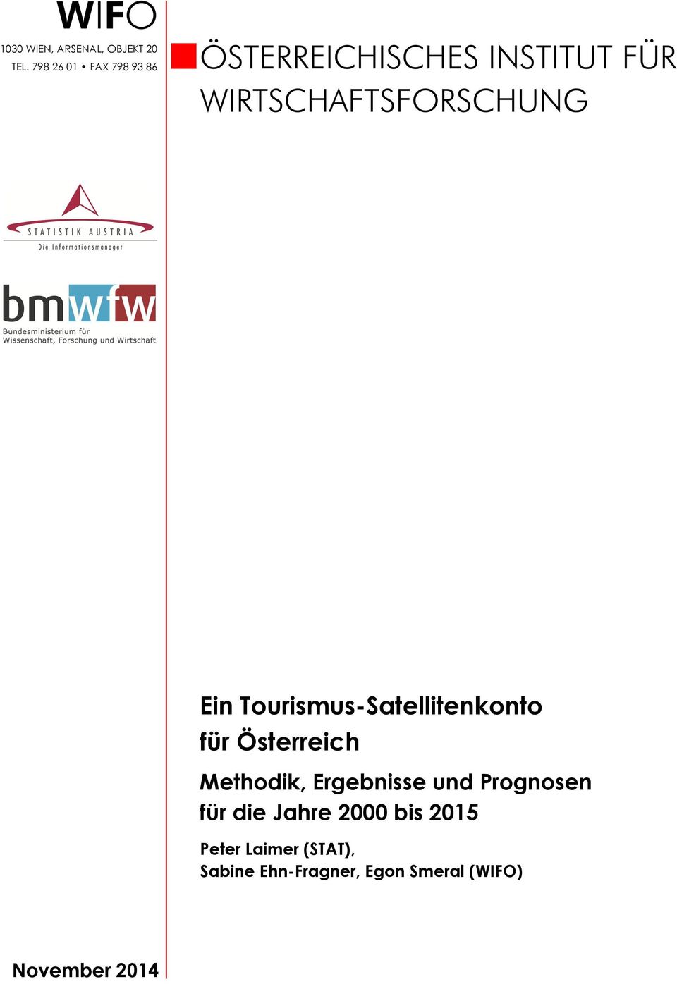 Österreich Methodik, Ergebnisse und Prognosen für die Jahre