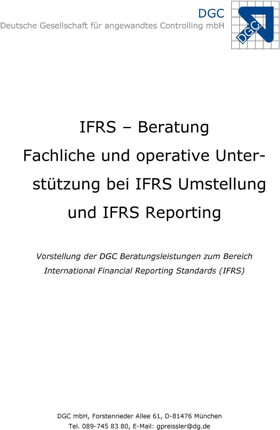 International Financial Reporting Standards (IFRS) DGC mbh,