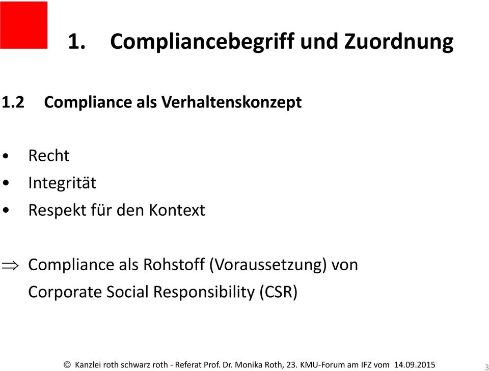 Kontext Compliance als Rohstoff (Voraussetzung) von Corporate Social