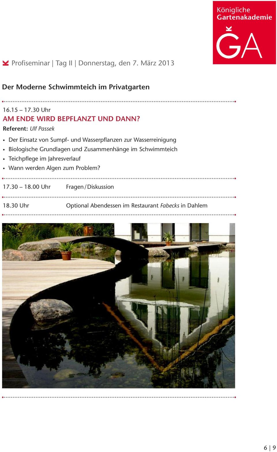 Referent: Ulf Passek Der Einsatz von Sumpf- und Wasserpflanzen zur Wasserreinigung Biologische Grundlagen und