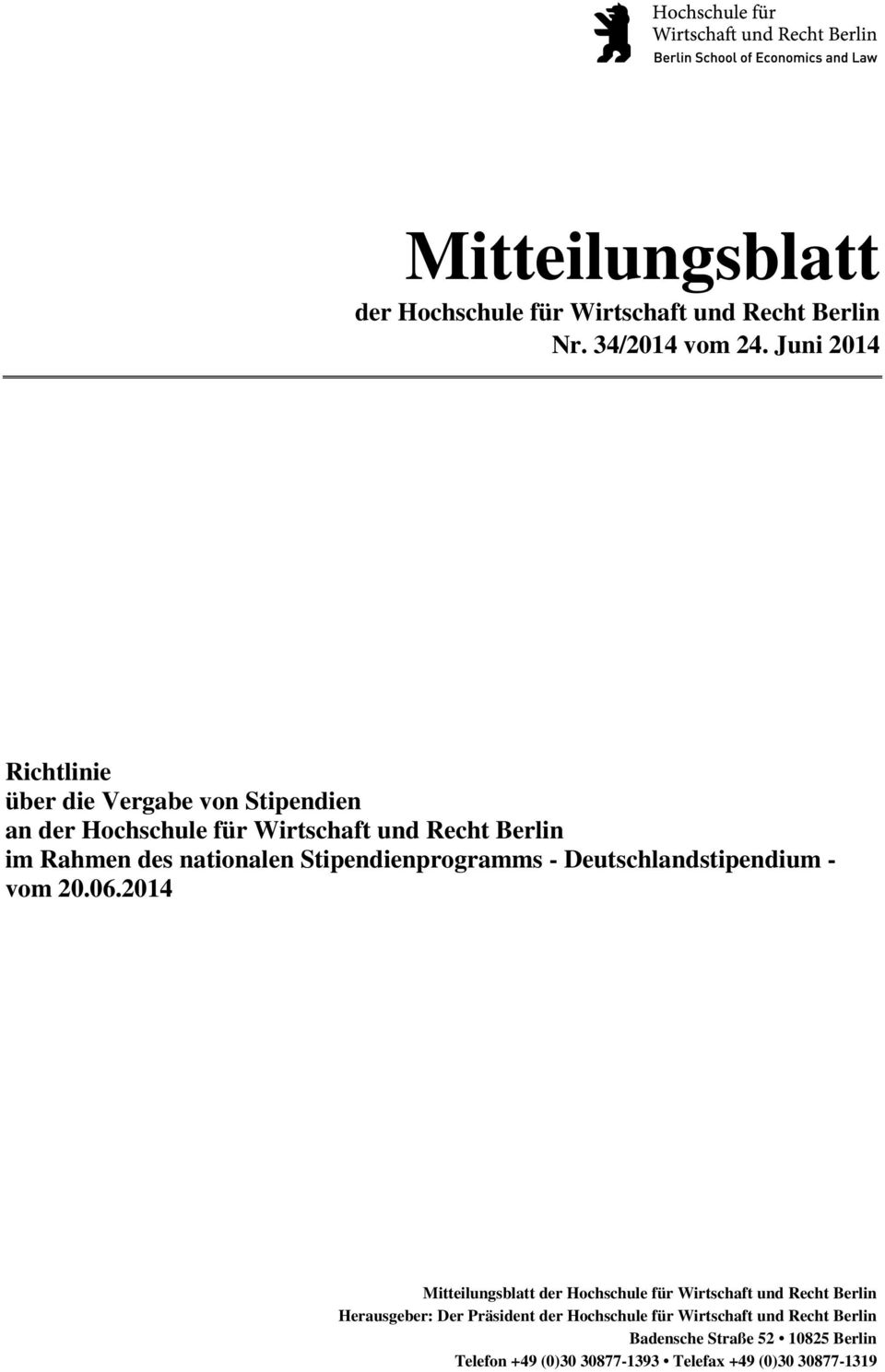 nationalen Stipendienprogramms - Deutschlandstipendium - vom 20.06.