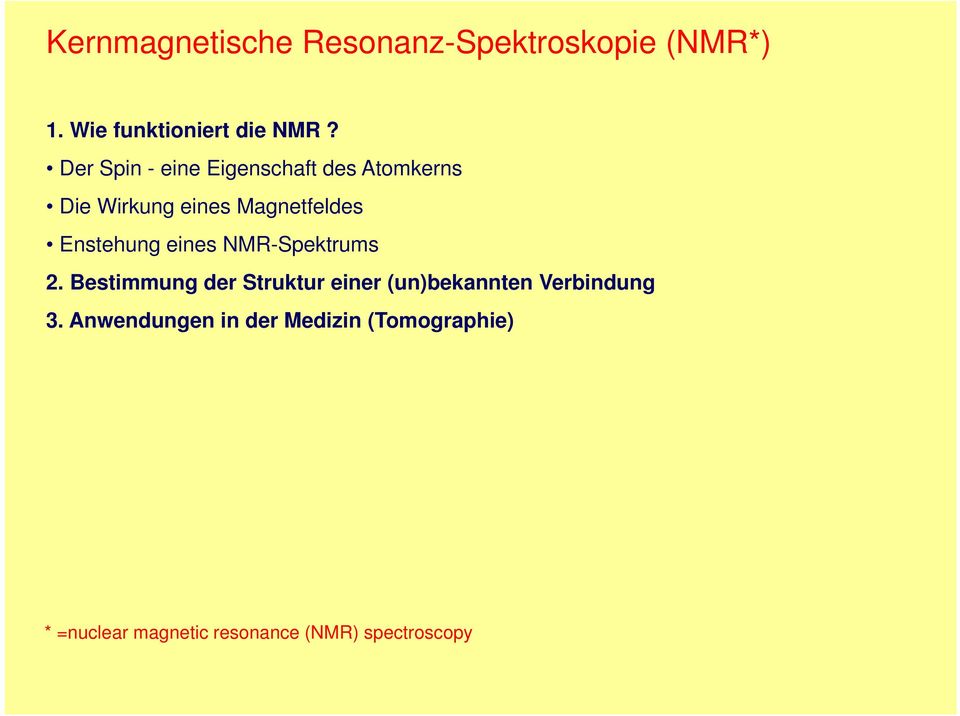 Enstehung eines NMR-Spektrums 2.
