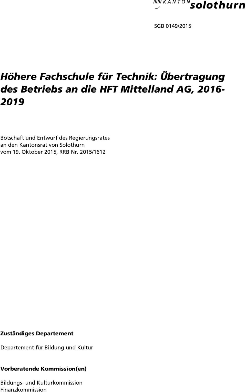 Solothurn vom 19. Oktober 2015, RRB Nr.