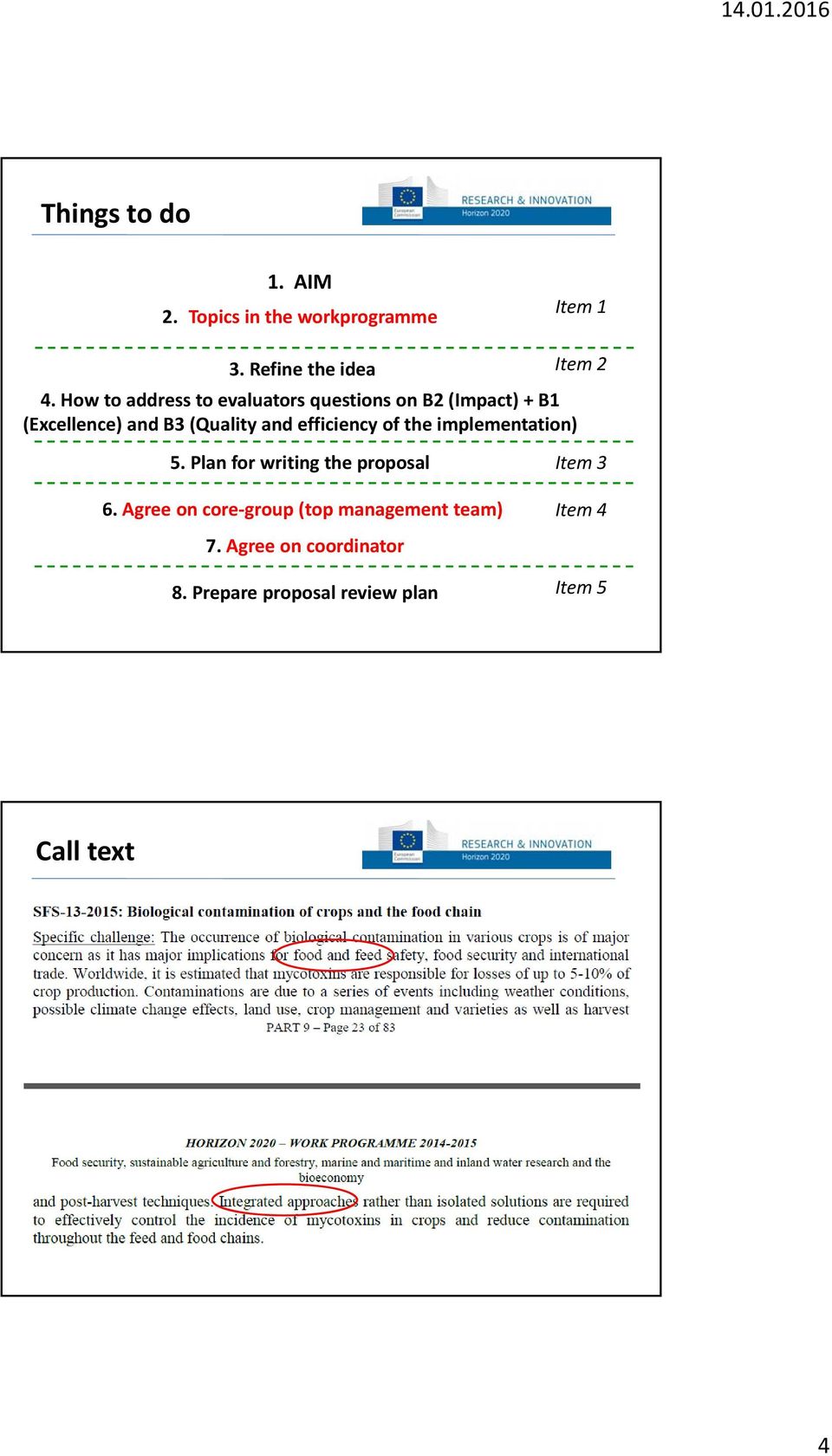 efficiency of the implementation) 5. Plan for writing the proposal 6.
