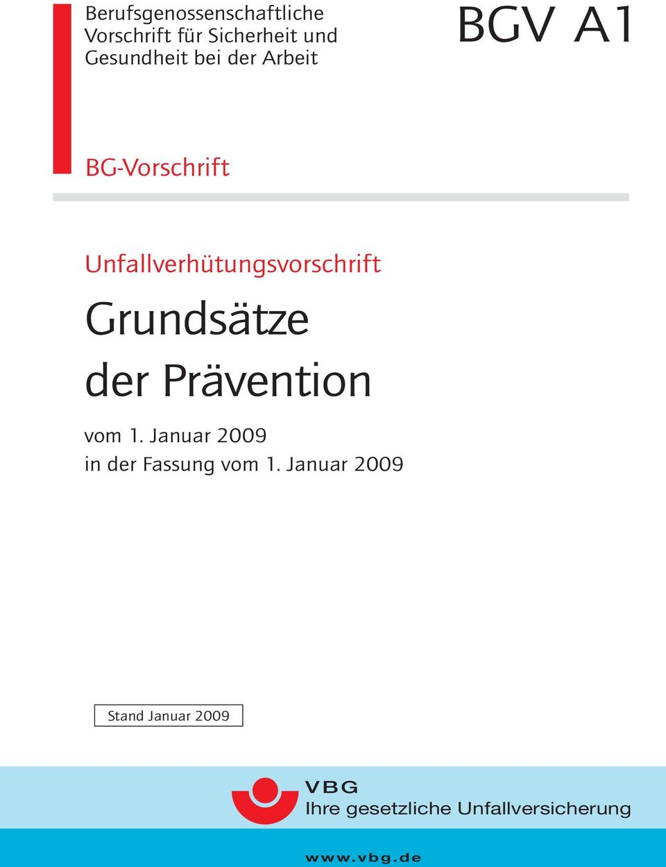 Grundsätze der Prävention vom 1. Januar 2009 in der Fassung vom 1.
