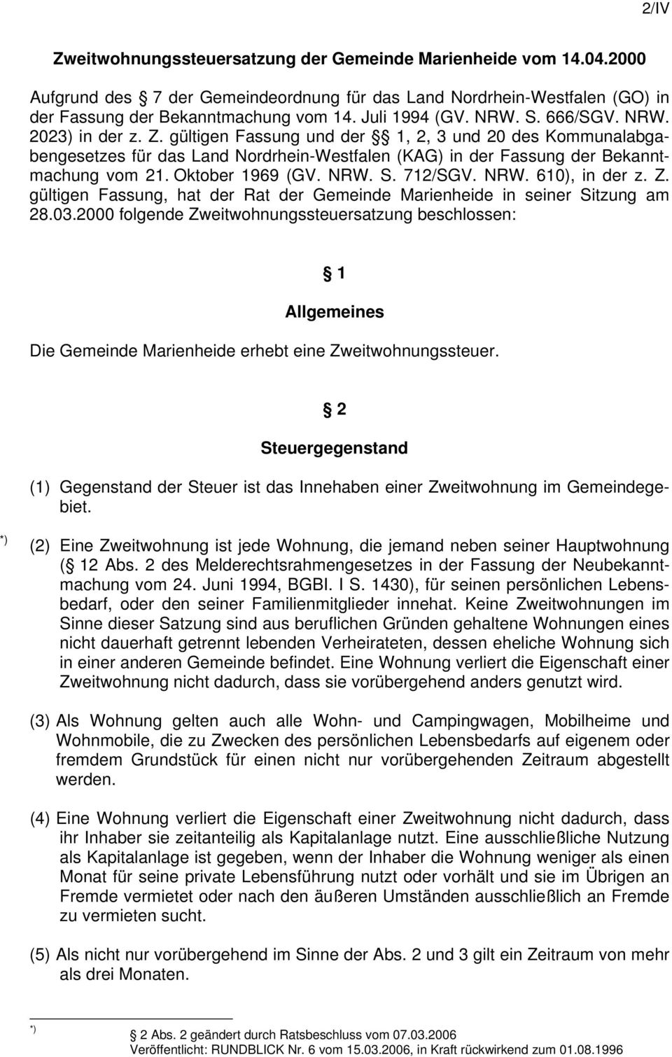 Oktober 1969 (GV. NRW. S. 712/SGV. NRW. 610), in der z. Z. gültigen Fassung, hat der Rat der Gemeinde Marienheide in seiner Sitzung am 28.03.