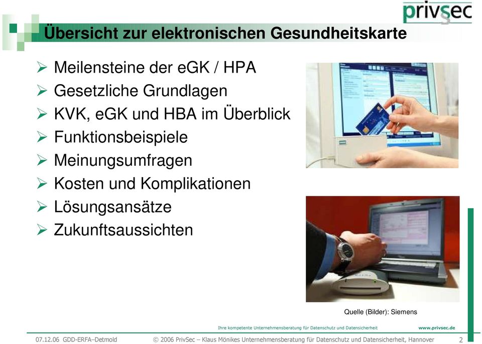 Komplikationen Lösungsansätze Zukunftsaussichten Quelle (Bilder): Siemens 07.12.
