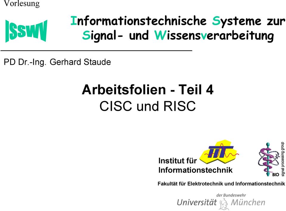 Gerhard Staude Arbeitsfolien - Teil 4 CISC und RISC