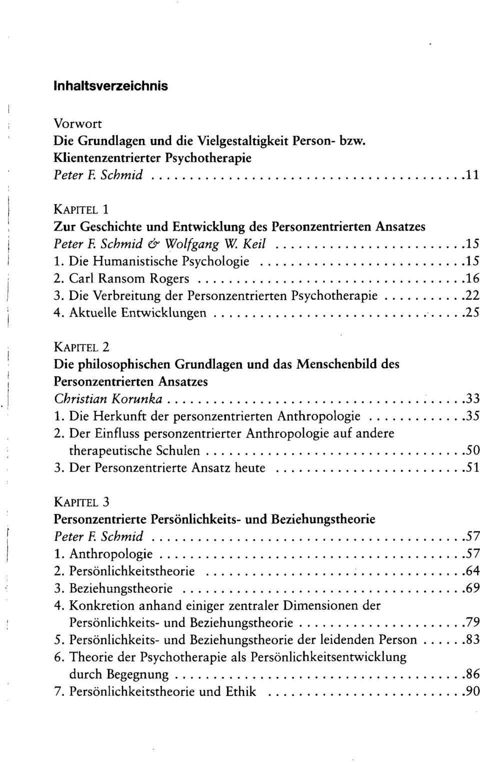 Die Verbreitung der Personzentrierten Psychotherapie 22 4.