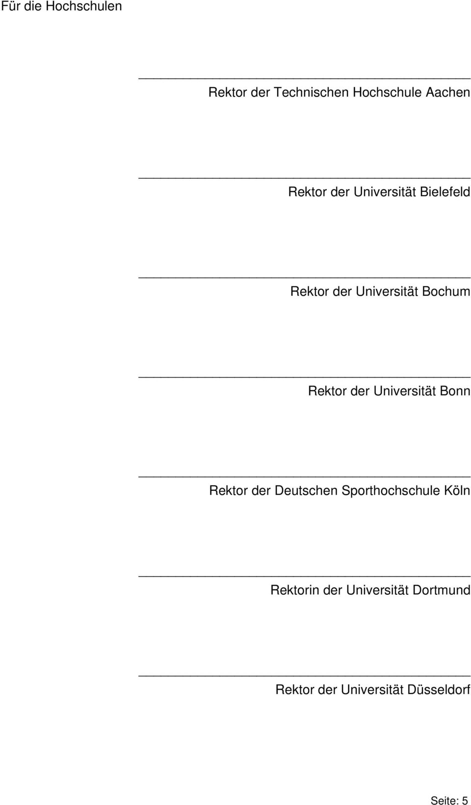 Universität Bonn Rektor der Deutschen Sporthochschule Köln Rektorin
