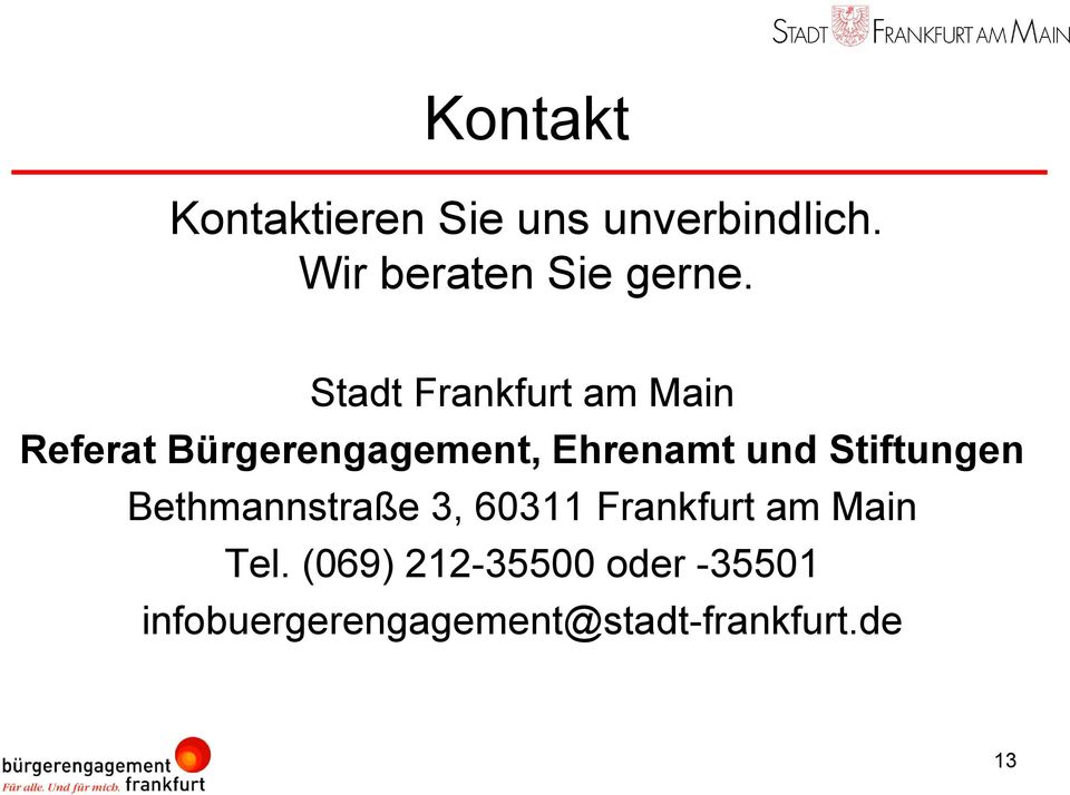 Stadt Frankfurt am Main Referat Bürgerengagement, Ehrenamt und