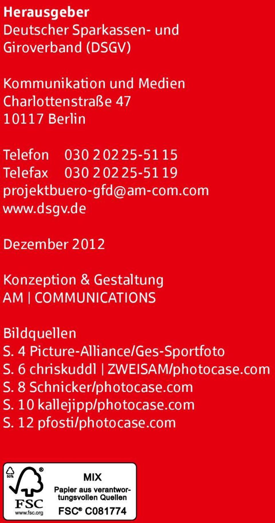 de Dezember 2012 Konzeption & Gestaltung AM COMMUNICATIONS Bildquellen S. 4 Picture-Alliance/Ges-Sportfoto S.