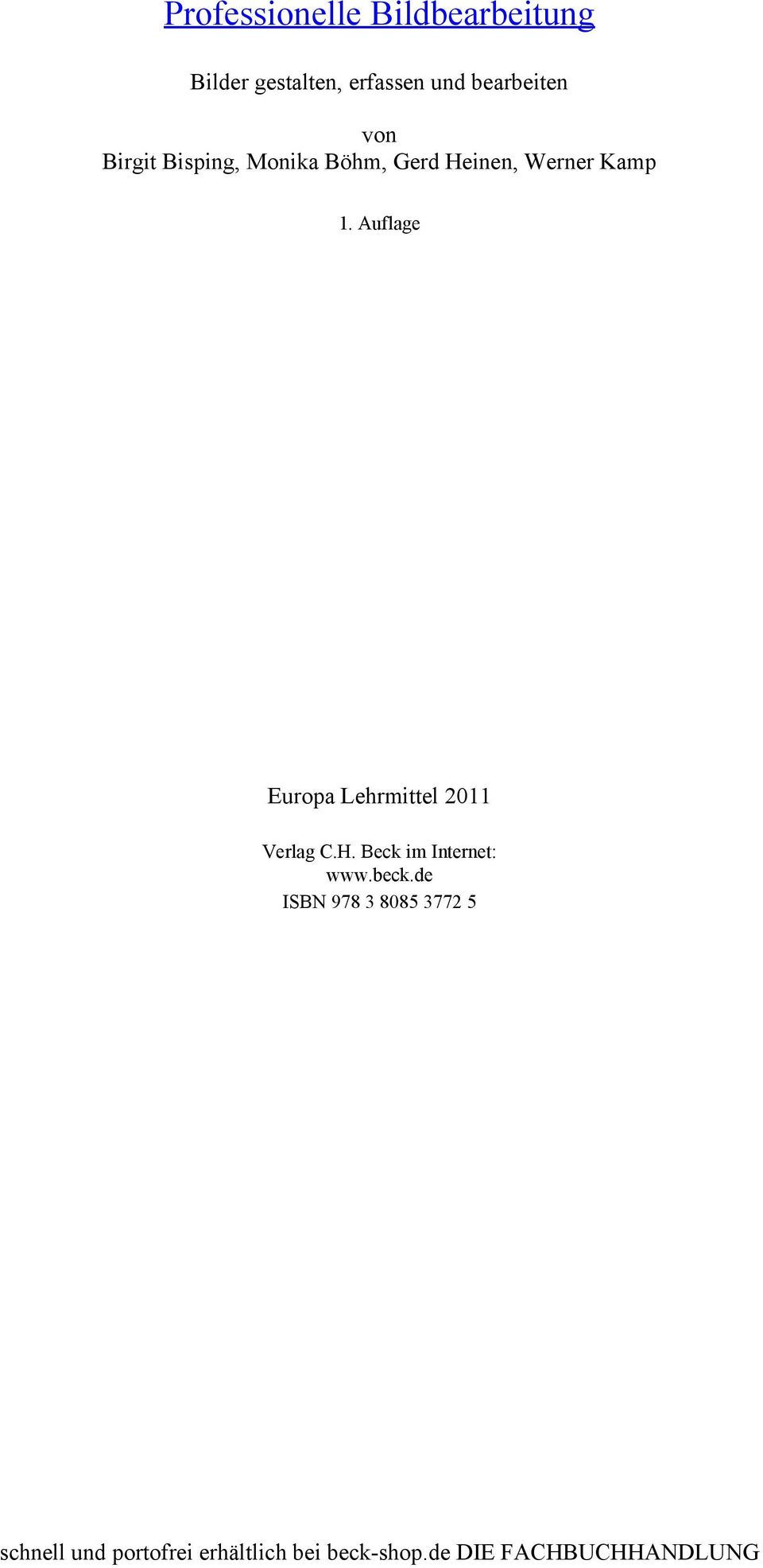 Auflage Europa Lehrmittel 2011 Verlag C.H. Beck im Internet: www.beck.