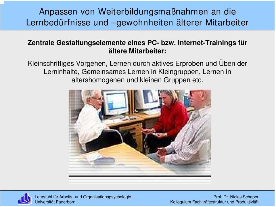 Internet-Trainings für ältere Mitarbeiter: Kleinschrittiges Vorgehen, Lernen durch