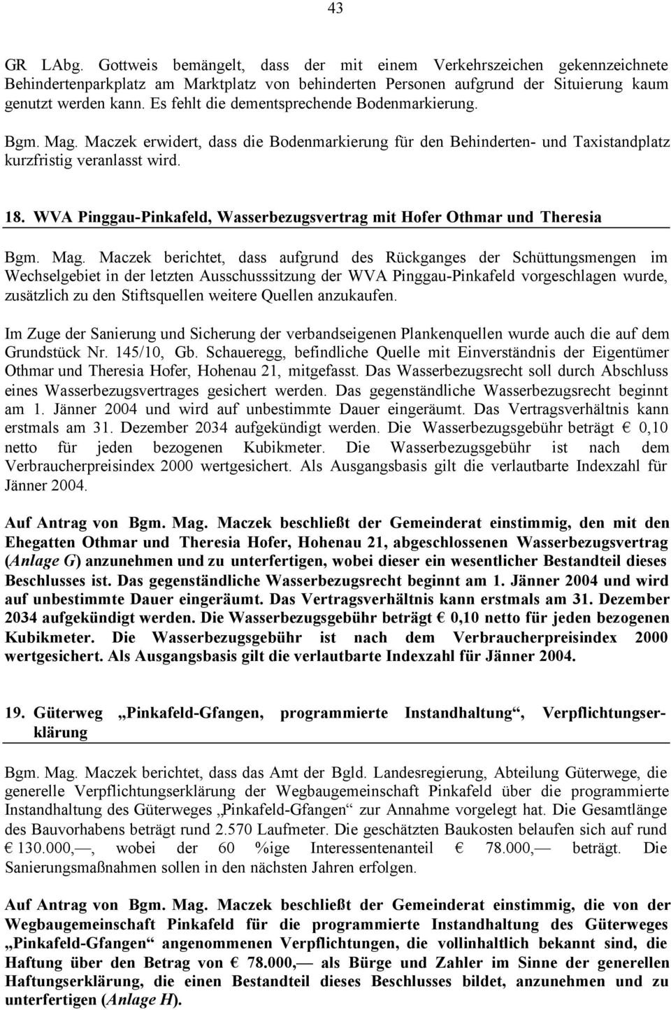 WVA Pinggau-Pinkafeld, Wasserbezugsvertrag mit Hofer Othmar und Theresia Bgm. Mag.
