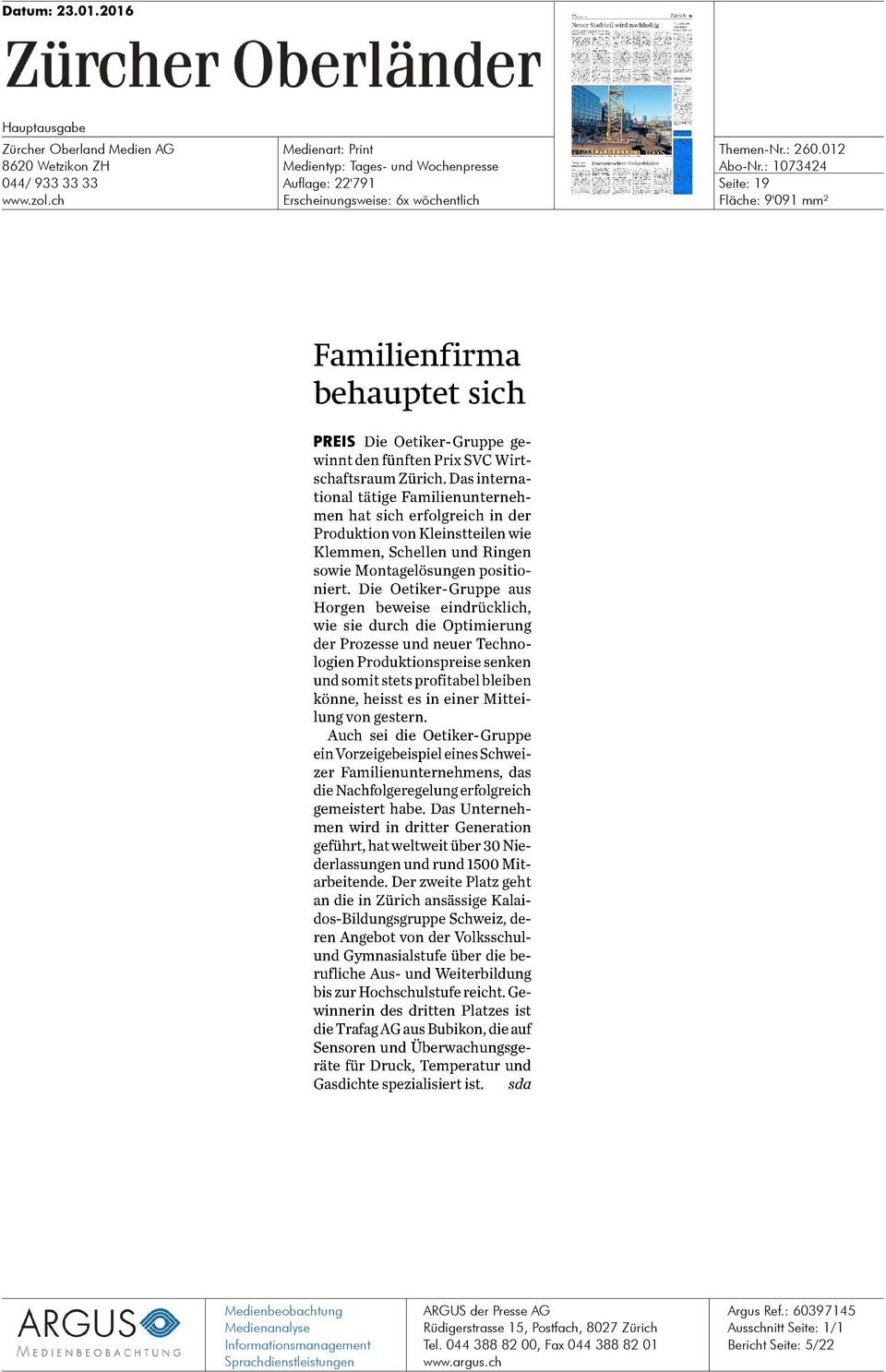 012 Seite: 19 Fläche: 9'091 mm² Familienfirma behauptet sich PREIS Die Oetiker- Gruppe gewinnt den fünften Prix SVC Wirtschaftsraum Zürich.