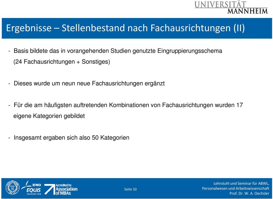 neun neue Fachausrichtungen ergänzt - Für die am häufigsten auftretenden Kombinationen von