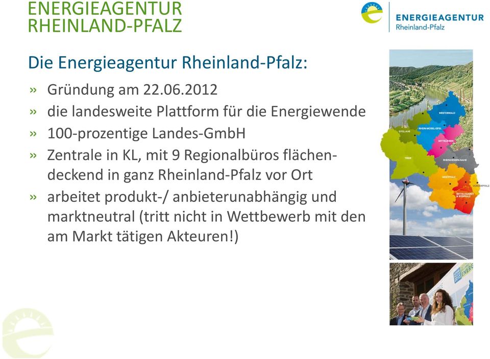 in KL, mit 9 Regionalbüros flächendeckend in ganz Rheinland Pfalz vor Ort» arbeitet produkt