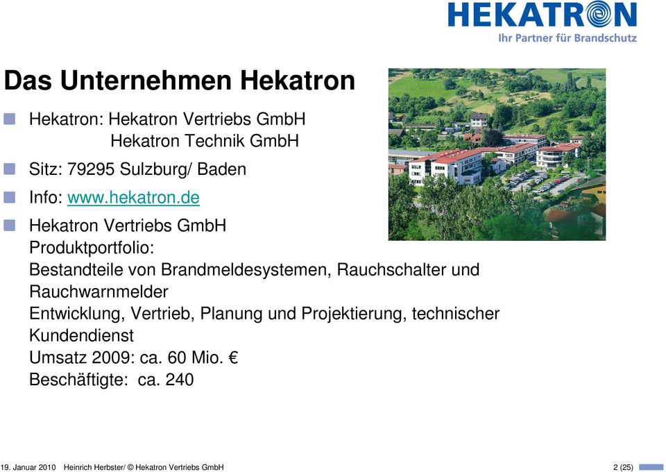 de Hekatron Vertriebs GmbH Produktportfolio: Bestandteile von Brandmeldesystemen, Rauchschalter und
