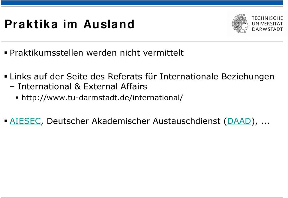 International & External Affairs http://www.tu-darmstadt.