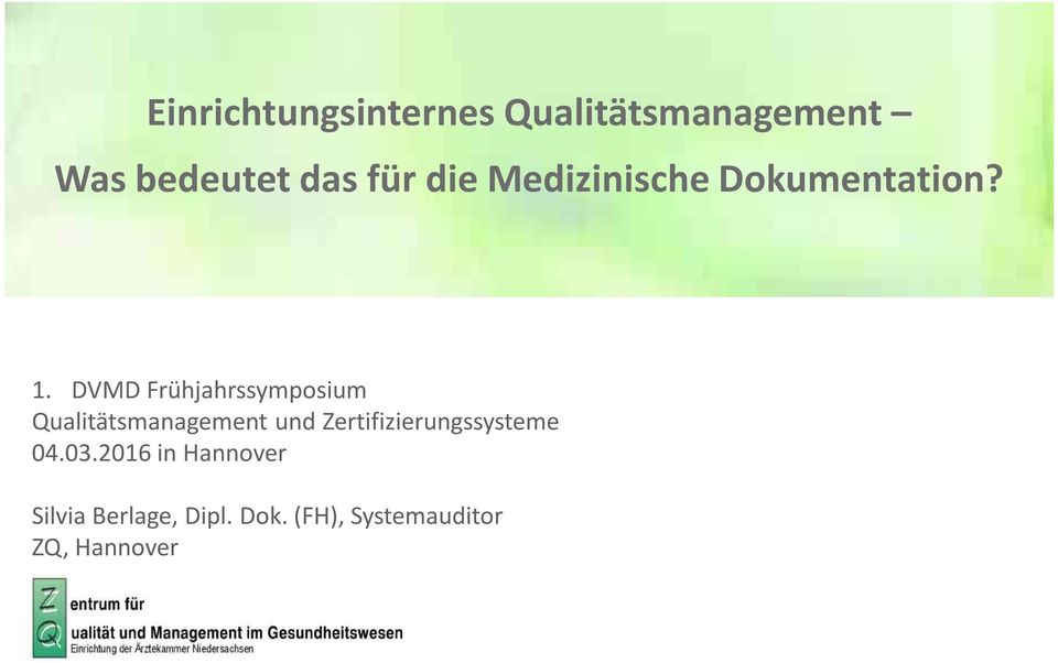 DVMD Frühjahrssymposium Qualitätsmanagement und
