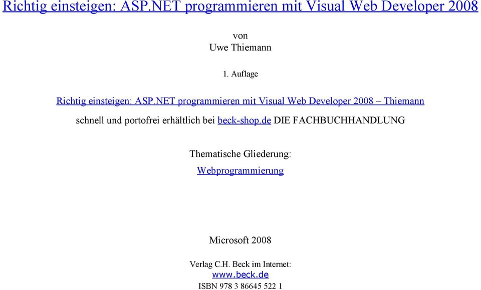 NET programmieren mit Visual Web Developer 2008 Thiemann schnell und portofrei erhältlich bei