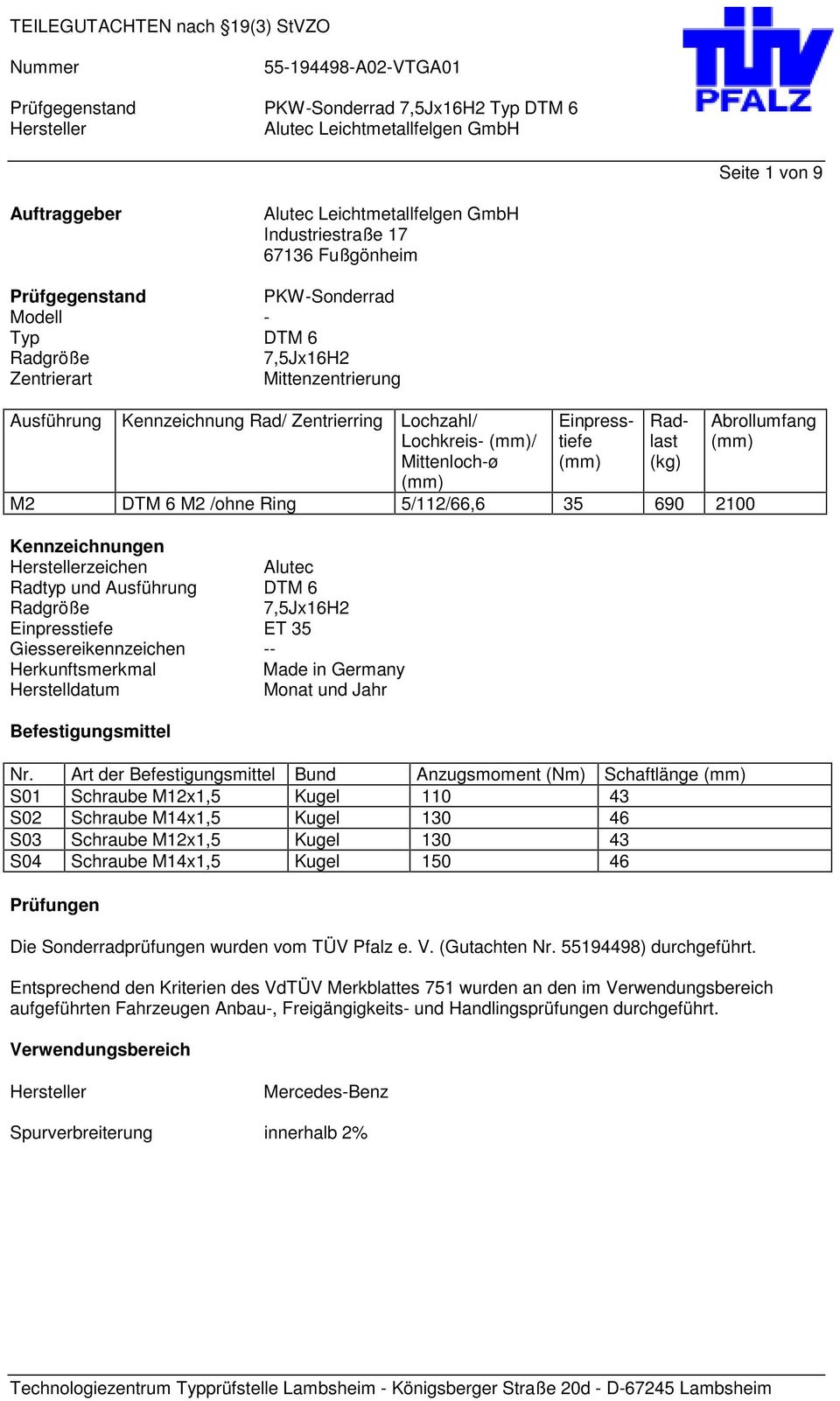 Radgröße 7,5Jx16H2 Einpresstiefe ET 35 Giessereikennzeichen -- Herkunftsmerkmal Made in Germany Herstelldatum Monat und Jahr Befestigungsmittel Nr.
