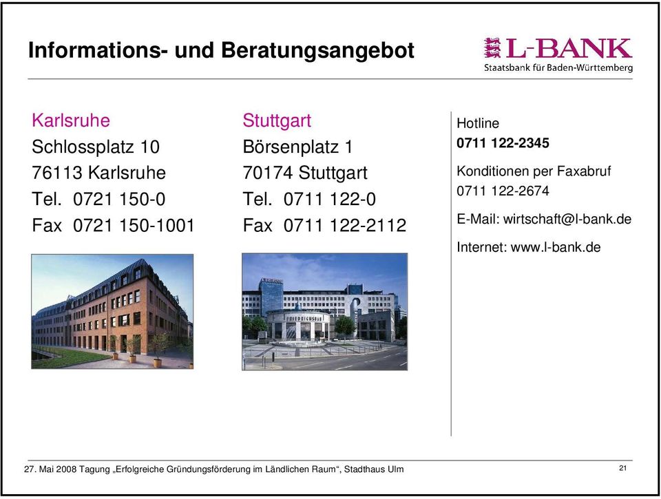 0721 150-0 Fax 0721 150-1001 Stuttgart Börsenplatz 1 70174 Stuttgart Tel.