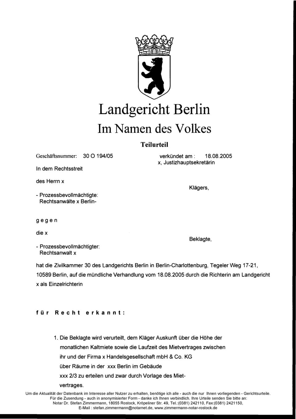 Landgerichts Berlin in Berlin-Charlottenburg, Tegeler Weg 17-2 1, 10589 Berlin, auf die mündliche Verhandlung vom 18.08.