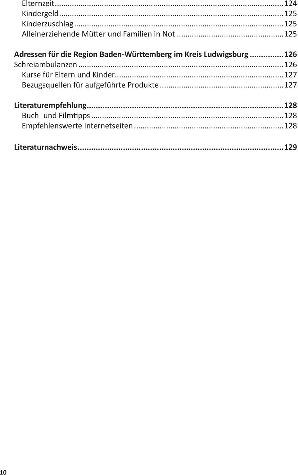 ..126 Kurse für Eltern und Kinder...127 Bezugsquellen für aufgeführte Produkte.