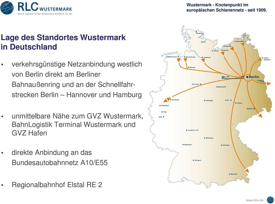 Hannover und Hamburg unmittelbare Nähe zum GVZ Wustermark, BahnLogistik Terminal